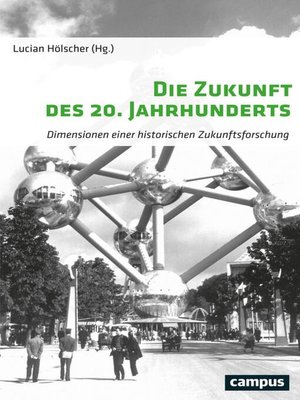 cover image of Die Zukunft des 20. Jahrhunderts
